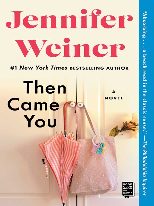 Title details for Then Came You by Jennifer Weiner - Available